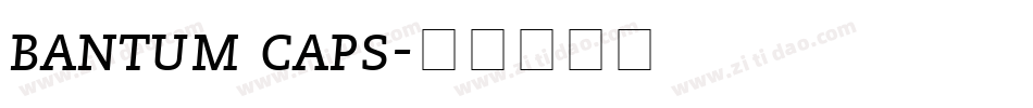 bantum caps字体转换